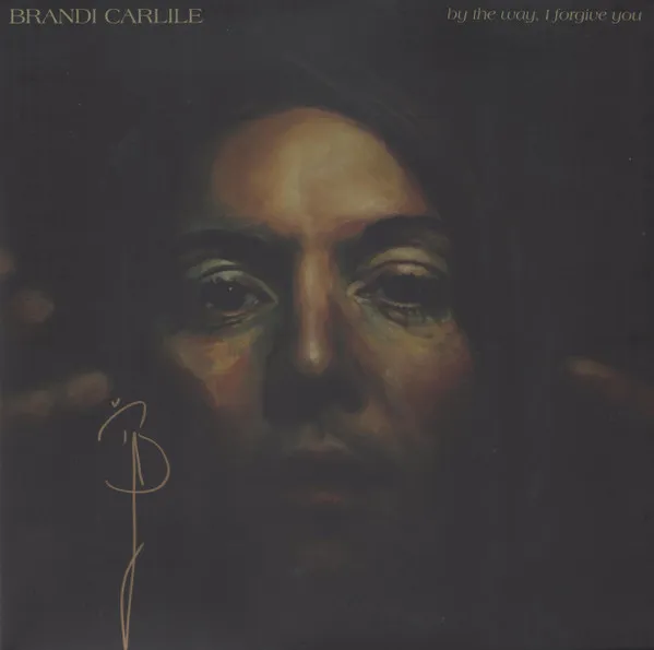 Album cover for By the Way, I Forgive You by Brandi Carlile