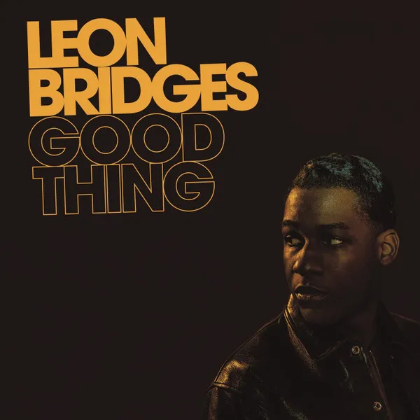 Album cover for Good Thing by Leon Bridges