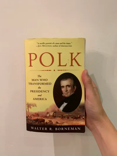 Book cover 1 for Polk: The Man Who Transformed the Presidency and America